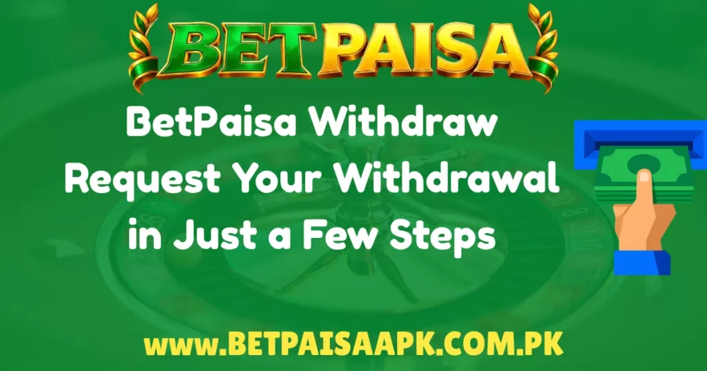 BetPaisa Withdraw